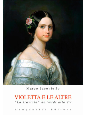 Violetta e le altre. «La traviata» da Verdi alla TV