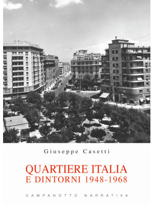 Quartiere Italia e dintorni 1948-1968