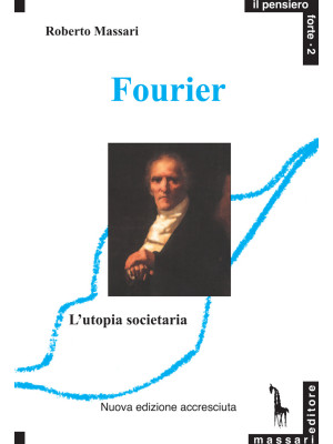 Fourier e l'utopia societaria