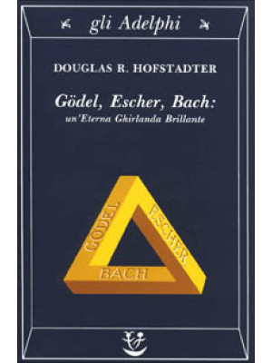 Gödel, Escher, Bach. Un'ete...