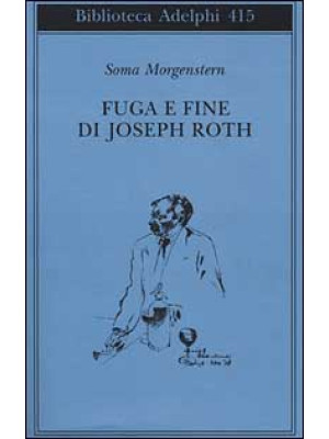 Fuga e fine di Joseph Roth - ricordi