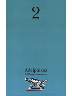 Adelphiana. Pubblicazione permanente. Vol. 2