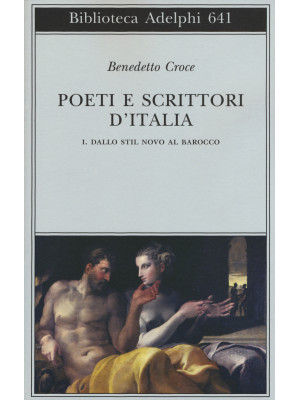 Poeti e scrittori d'Italia. Vol. 1: Dallo stil novo al barocco