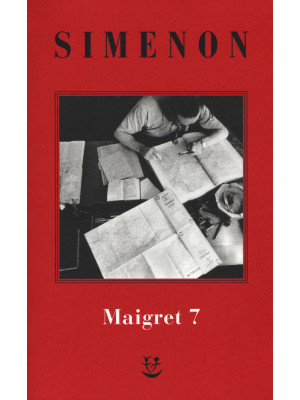 I Maigret: Il mio amico Maigret-Maigret va dal coroner-Maigret e la vecchia signora-L'amica della signora Maigret-Le memorie di Maigret. Nuova ediz.. Vol. 7