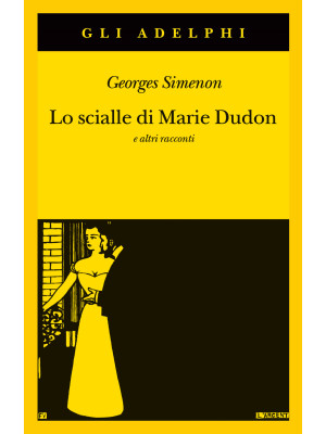 Lo scialle di Marie Dudon e...