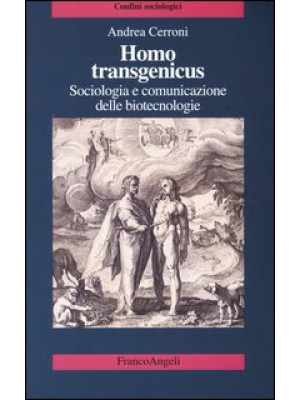 Homo transgenicus. Sociolog...