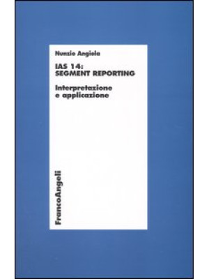 IAS 14: segment reporting. ...