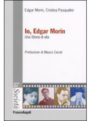 Io, Edgar Morin. Una storia...
