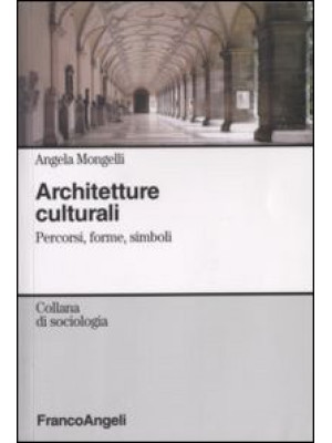 Architetture culturali. Per...