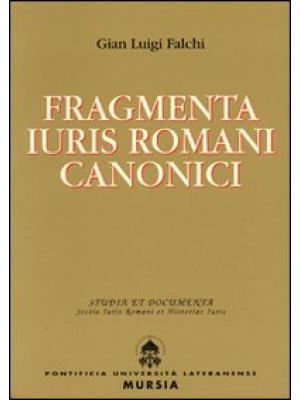 Fragmenta iuris romani cano...