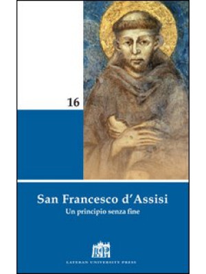 San Francesco d'Assisi. Un ...