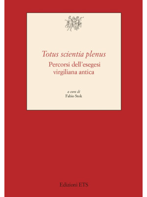 «Totus scientia plenus». Pe...