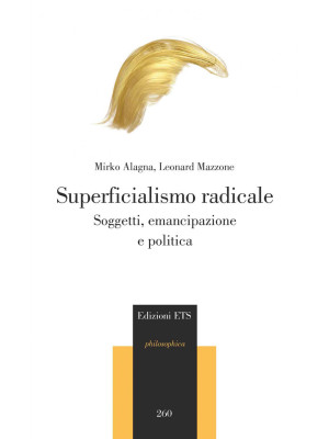 Superficialismo radicale. S...
