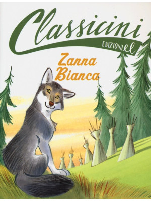 Zanna Bianca. Classicini. E...