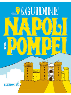 Napoli e Pompei. Ediz. a co...