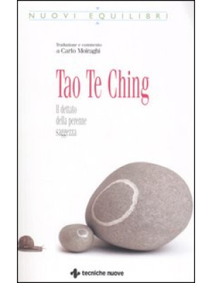 Tao Te Ching. Il dettato de...