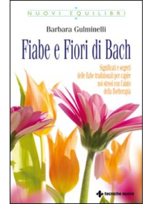 Fiabe e fiori di Bach.  Sig...