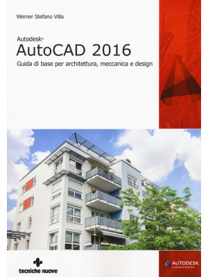 Autodesk AutoCad 2016. Guid...