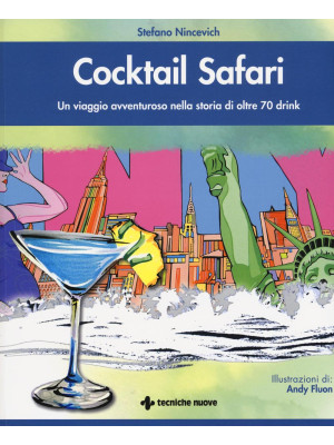 Cocktail safari. Un viaggio...