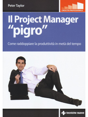Il project manager «pigro»....