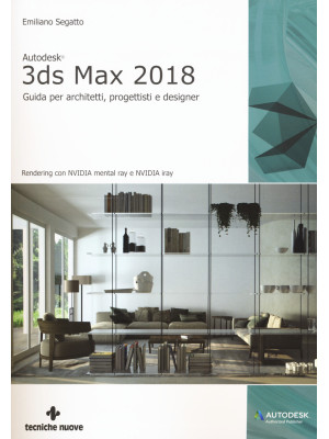 Autodesk 3DS Max 2018. Guid...