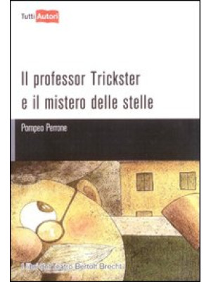 Il professor Trickster e il...