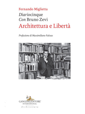 Diariocinque con Bruno Zevi...