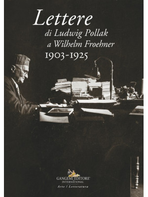 Lettere di Ludwig Pollak a ...