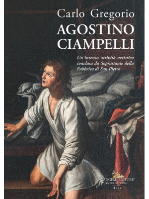 Agostino Ciampelli. Un'inte...