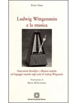 Ludwig Wittgenstein e la mu...