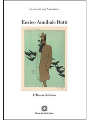Enrico Annibale Butti. L'Ib...