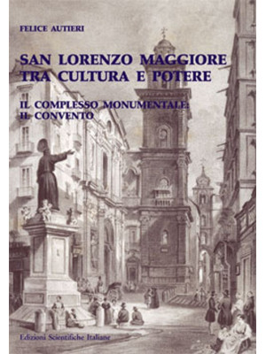 San Lorenzo Maggiore tra cu...
