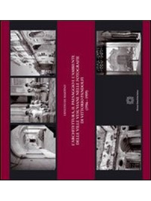 L'architettura, il paesaggio e l'ambiente delle ville vesuviane nelle fotografie di Vittorio Pandolfi (1956-1959). Ediz. illustrata