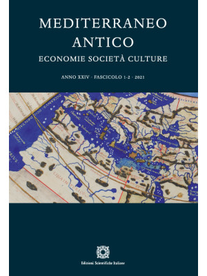 Mediterraneo antico. Economie società culture (2021). Vol. 1-2