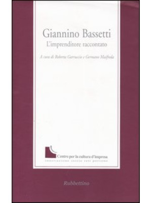 Giannino Bassetti. L'impren...