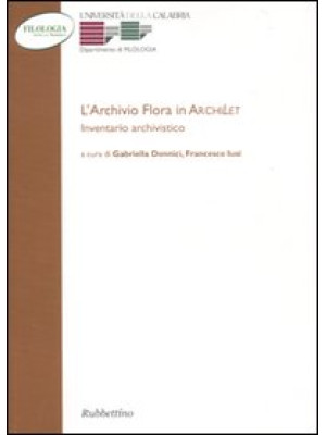 L'archivio Flora in Archile...