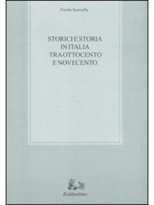 Storici e storia in Italia ...