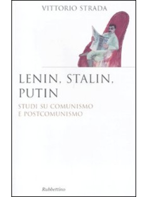 Lenin, Stalin, Putin. Studi...