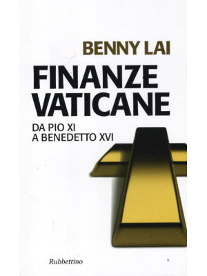 Finanze vaticane. Da Pio XI...