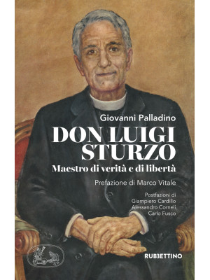 Don Luigi Sturzo. Maestro d...