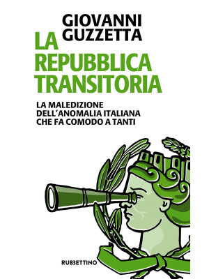 La Repubblica transitoria. ...
