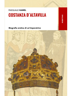 Costanza D'Altavilla. Biogr...
