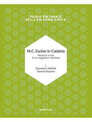 M.C. Escher in Calabria. Me...