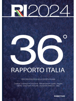 36° Rapporto Italia 2024. P...