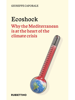 Ecoshock. Why the Mediterra...