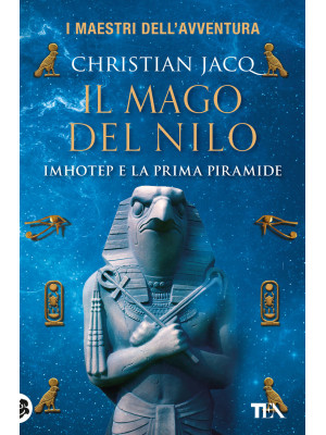 Il mago del Nilo. Imhotep e...