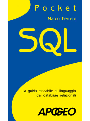SQL. La guida tascabile al ...