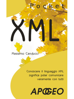 XML. Conoscere il linguaggi...