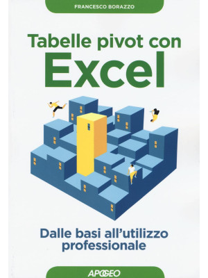Tabelle pivot con Excel. Da...