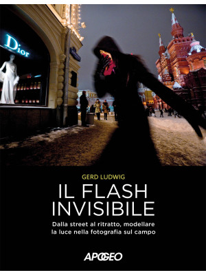 Il flash invisibile. Dalla ...